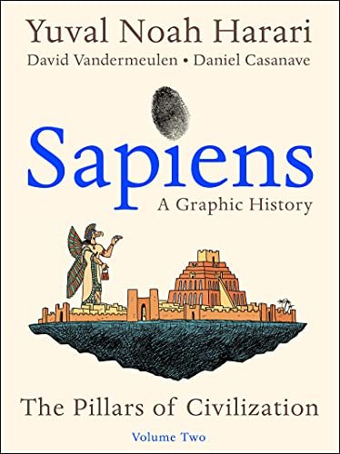 Book cover for "Sapiens, Volume 2: The Pillars of Civilization" by Yuval Noah Harari