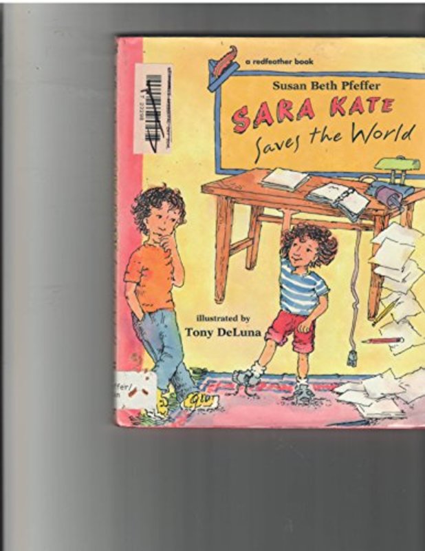 Book cover for "Sara Kate Saves the World" by Susan Beth Pfeffer