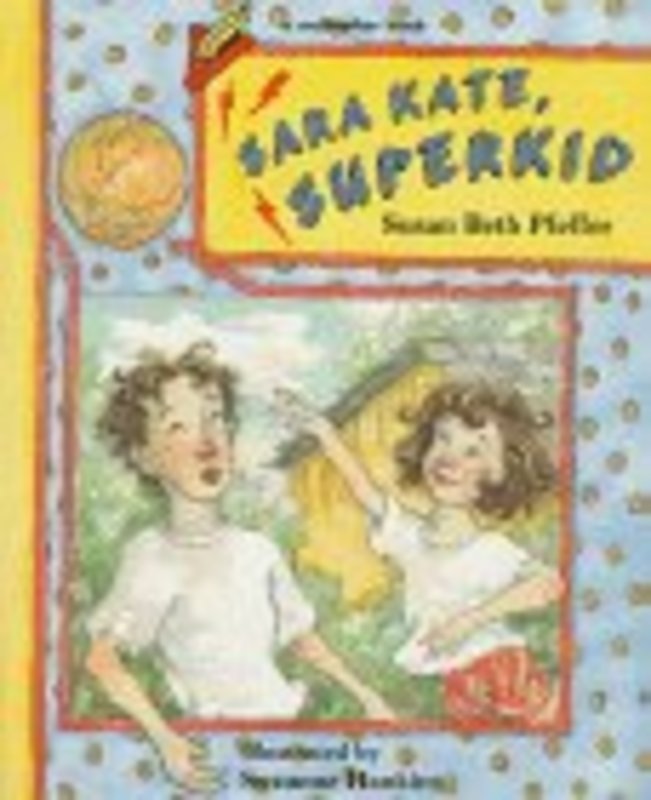 Book cover for "Sara Kate, Superkid" by Susan Beth Pfeffer