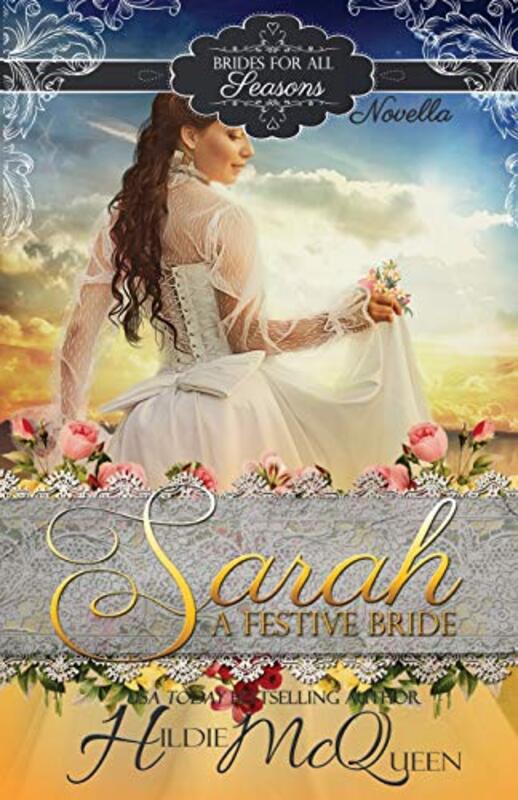 Book cover for "Sarah, A Festive Bride" by Hildie McQueen