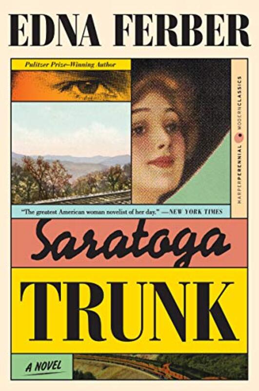 Book cover for "Saratoga Trunk" by Edna Ferber