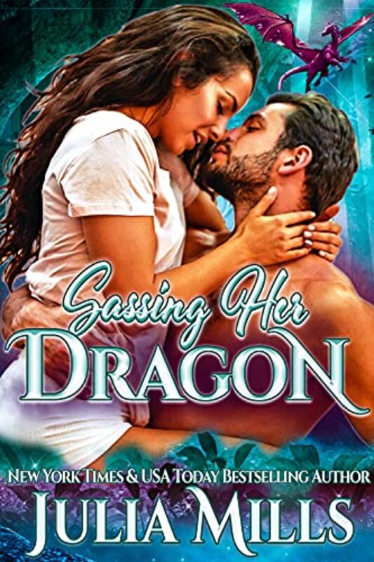 Book cover for "Sassing Her Dragon" by Julia Mills