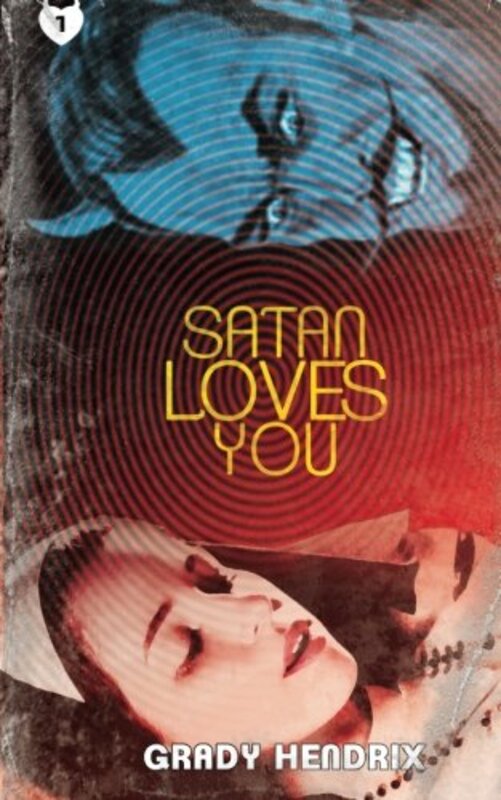 Book cover for "Satan Loves You" by Grady Hendrix