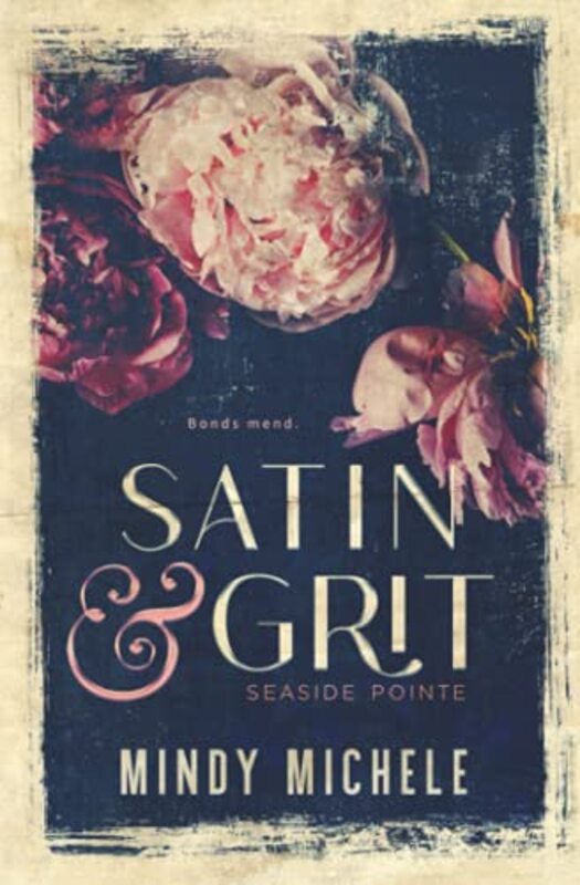Book cover for "Satin and Grit" by Mindy Michele
