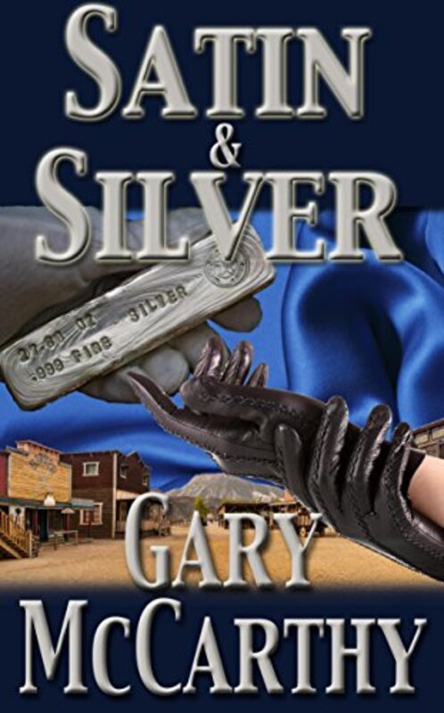 Book cover for "Satin and Silver" by Gary McCarthy