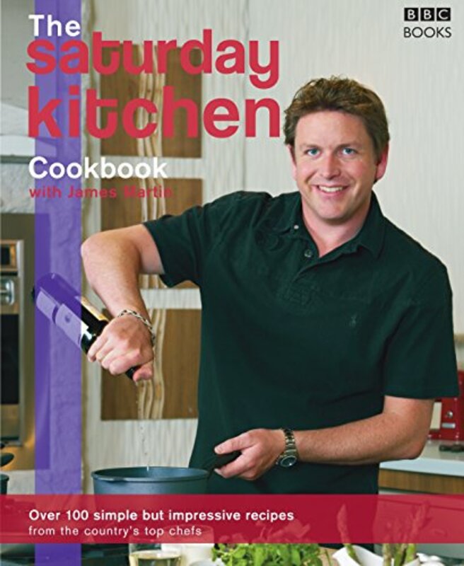 Book cover for "Saturday Kitchen Cookbook" by James Martin