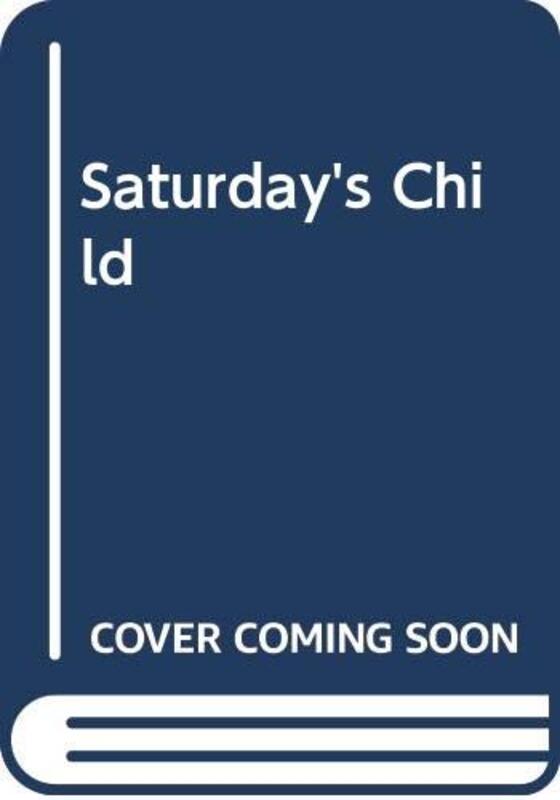 Book cover for "Saturday's Child" by Nancy Bush