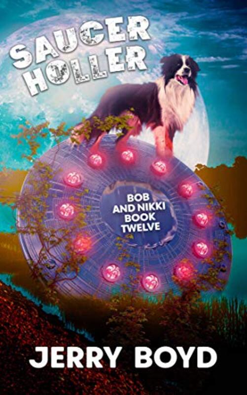 Book cover for "Saucer Holler" by Jerry Boyd