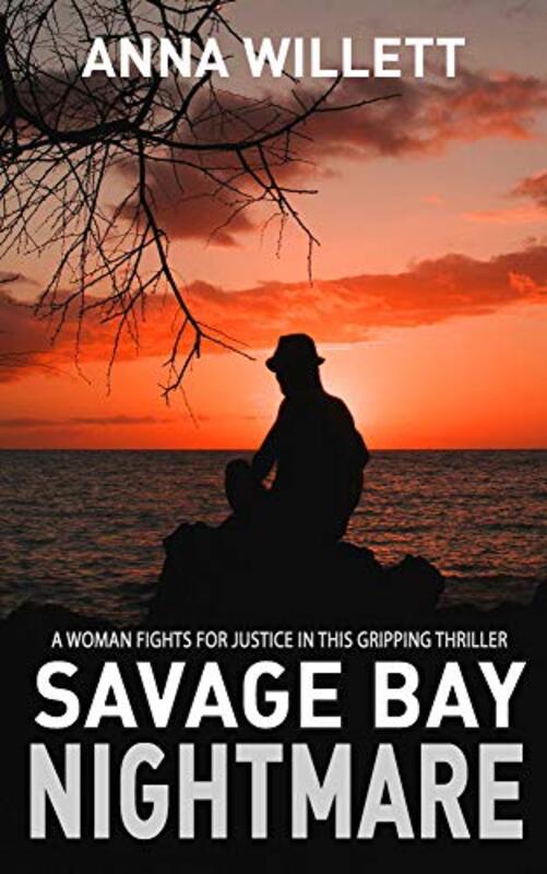 Book cover for "Savage Bay Nightmare" by Anna Willett