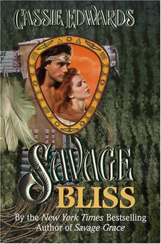 Book cover for "Savage Bliss" by Cassie Edwards