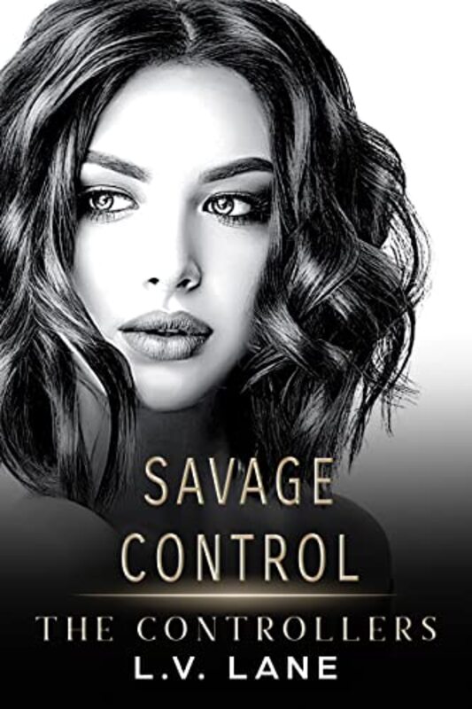 Book cover for "Savage Control" by LV Lane