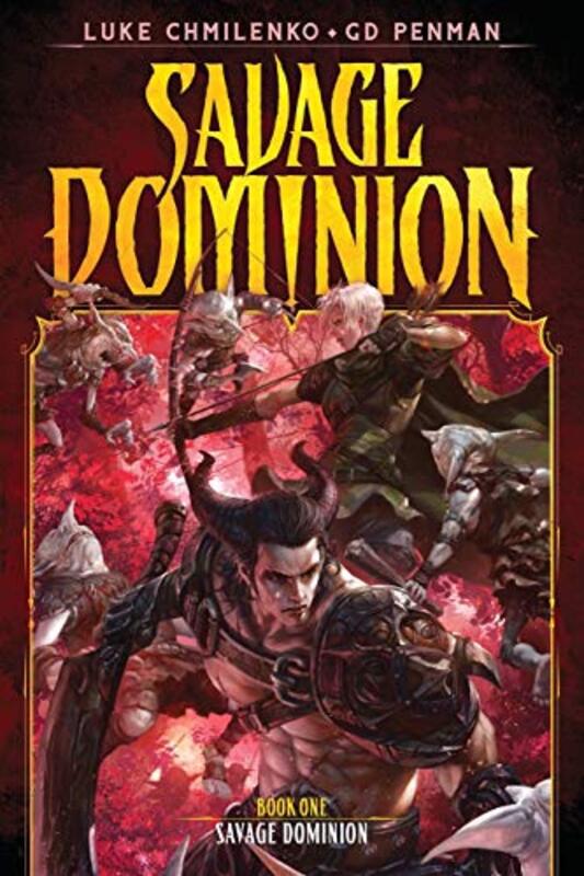 Book cover for "Savage Dominion" by Luke Chmilenko