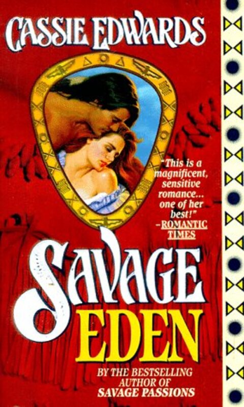 Book cover for "Savage Eden" by Cassie Edwards