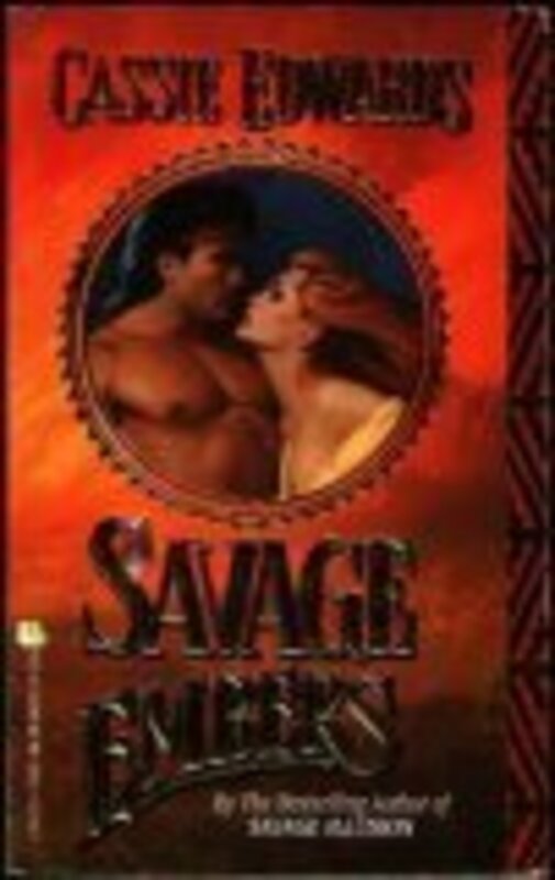 Book cover for "Savage Embers" by Cassie Edwards