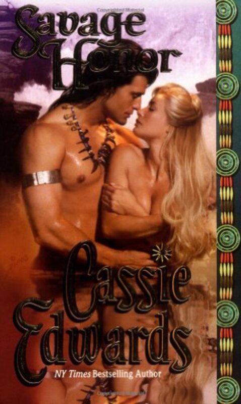 Book cover for "Savage Honor" by Cassie Edwards
