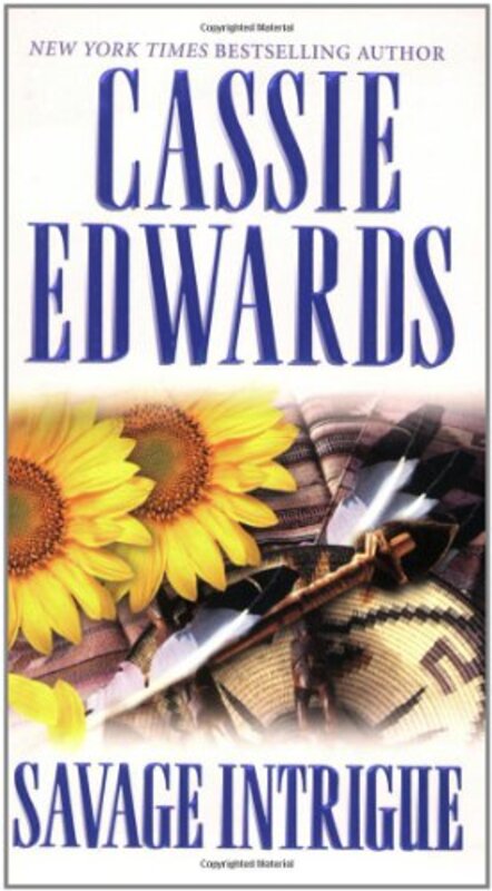 Book cover for "Savage Intrigue" by Cassie Edwards