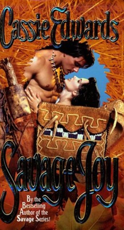 Book cover for "Savage Joy" by Cassie Edwards