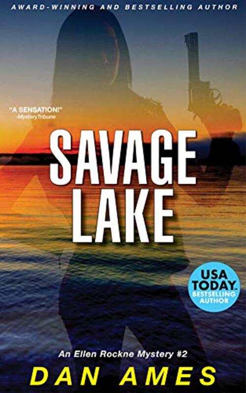 Book cover for "Savage Lake" by Dan Ames