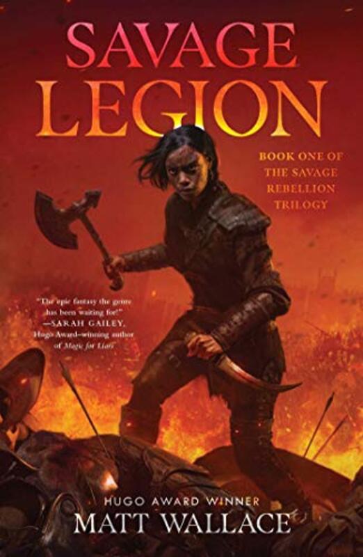 Book cover for "Savage Legion" by Matt Wallace