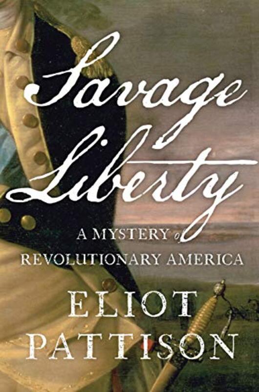Book cover for "Savage Liberty" by Eliot Pattison
