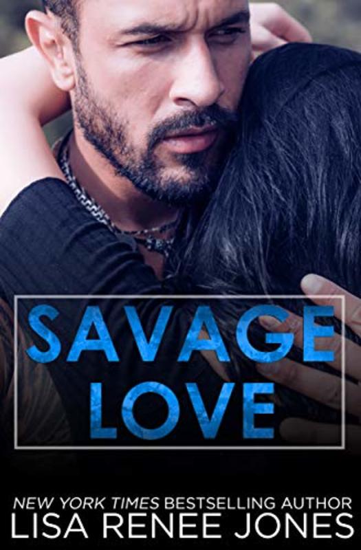 Book cover for "Savage Love" by Lisa Renee Jones