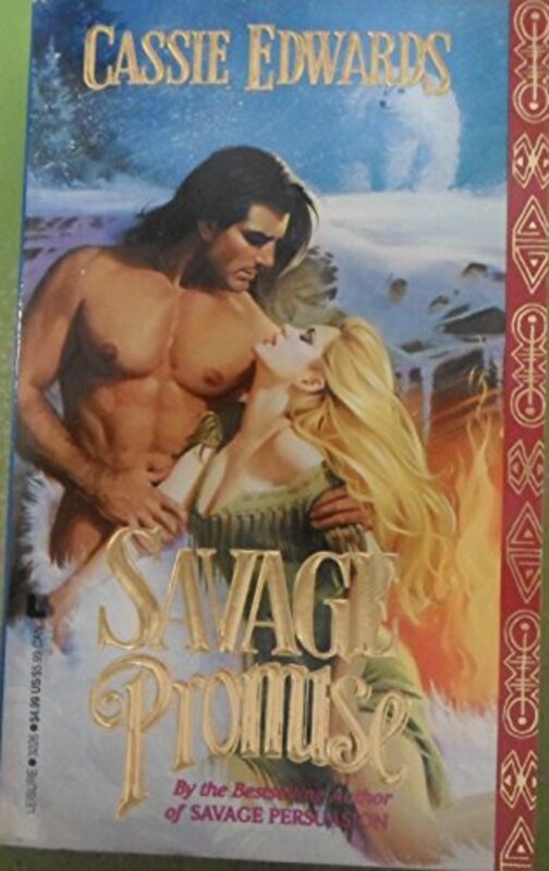 Book cover for "Savage Promise" by Cassie Edwards