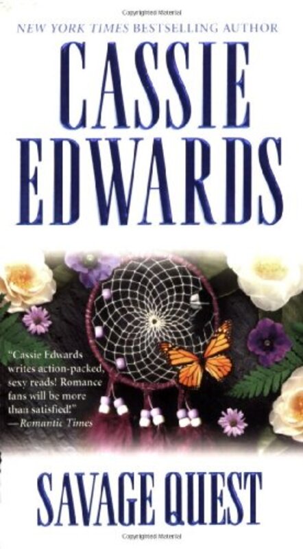 Book cover for "Savage Quest" by Cassie Edwards