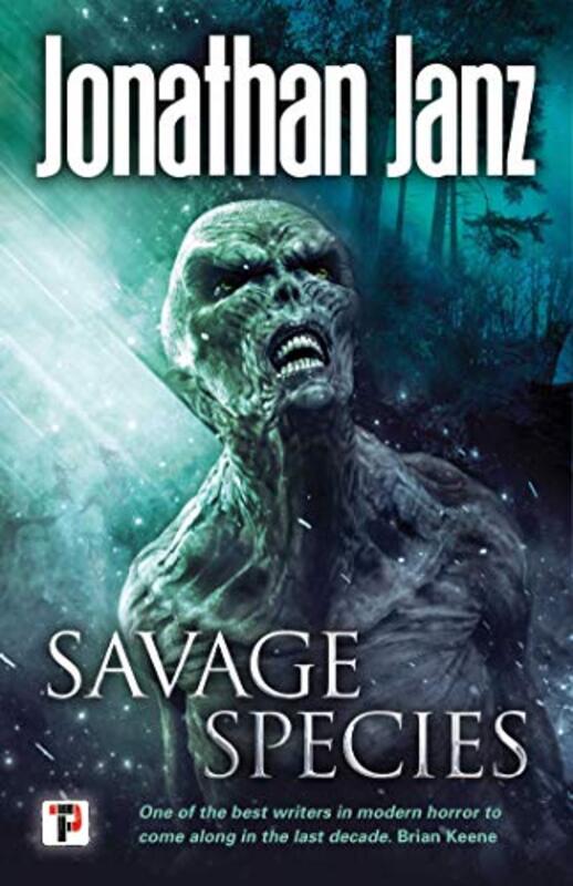 Book cover for "Savage Species" by Jonathan Janz