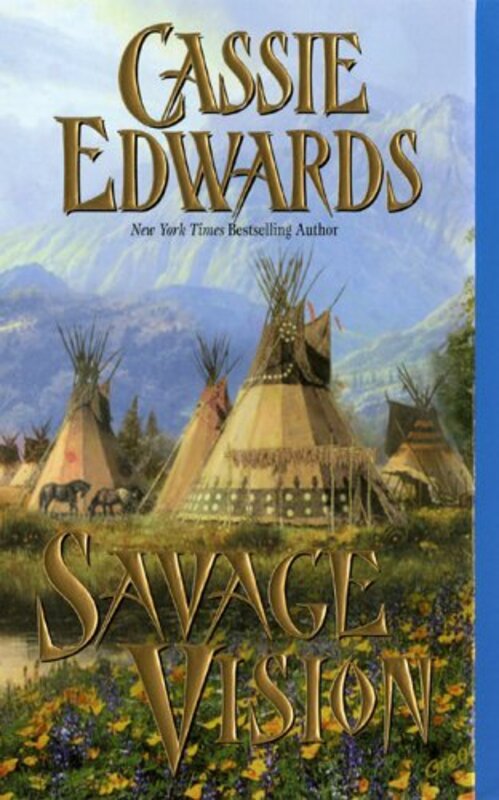 Book cover for "Savage Vision" by Cassie Edwards