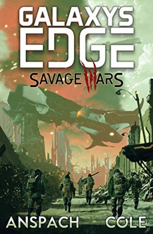 Book cover for "Savage Wars" by Nick Cole