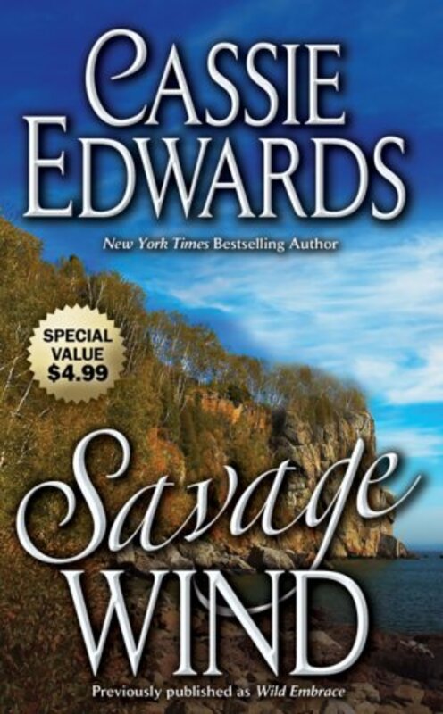 Book cover for "Savage Wind" by Cassie Edwards
