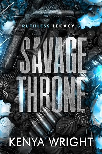 Book cover for "Savage Throne" by Kenya Wright
