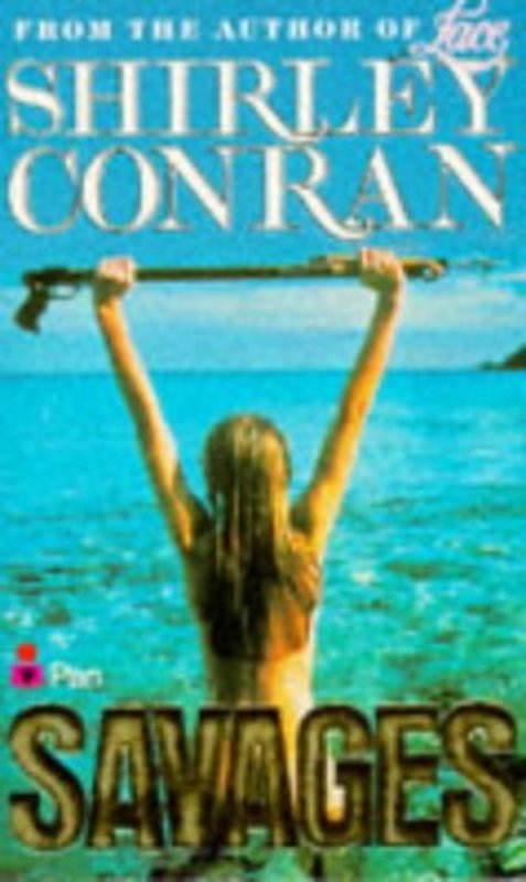 Book cover for "Savages" by Shirley Conran