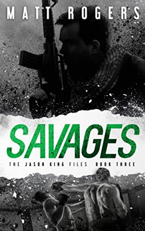 Book cover for "Savages" by Matt Rogers