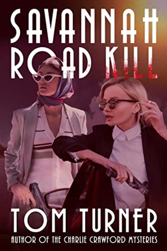 Book cover for "Savannah Road Kill" by Tom Turner