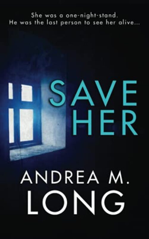Book cover for "Save Her" by Andie M Long