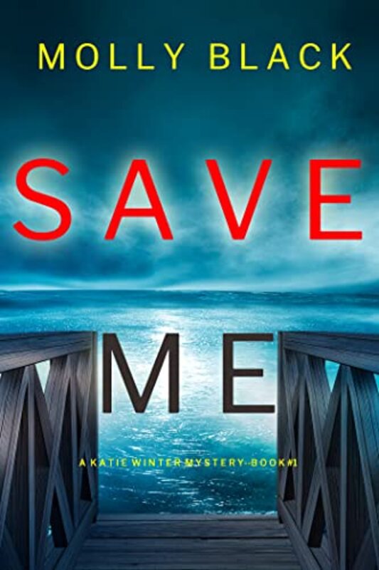 Book cover for "Save Me" by Molly Black