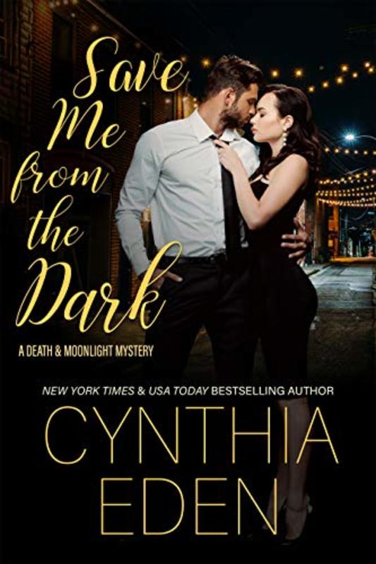Book cover for "Save Me From The Dark" by Cynthia Eden