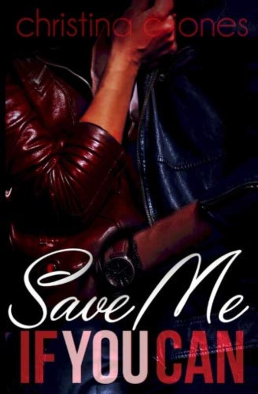 Book cover for "Save Me If You Can" by Christina C Jones