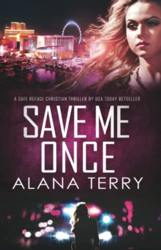 Book cover for "Save Me Once" by Alana Terry