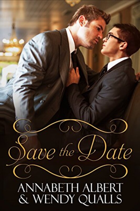 Book cover for "Save the Date" by Annabeth Albert