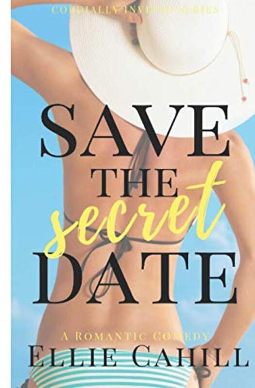 Book cover for "Save the Secret Date" by Ellie Cahill