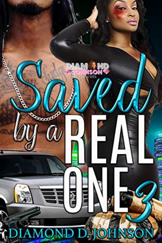 Book cover for "Saved By A Real One 3" by Diamond D Johnson