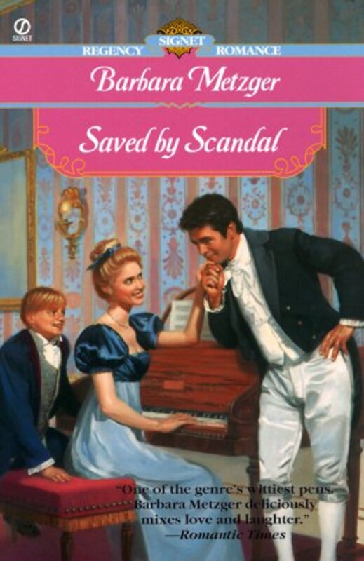 Book cover for "Saved by Scandal" by Barbara Metzger