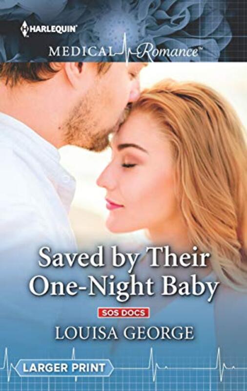 Book cover for "Saved by Their One-Night Baby" by Louisa George