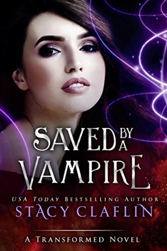 Book cover for "Saved by a Vampire" by Stacy Claflin