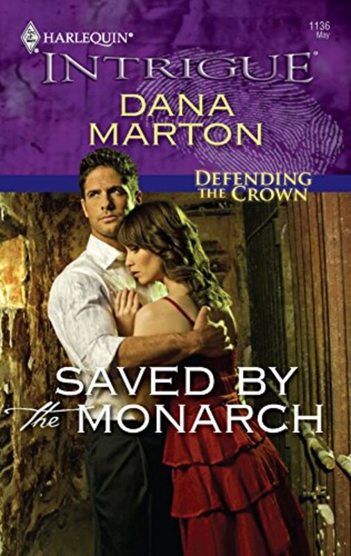 Book cover for "Saved by the Monarch" by Dana Marton