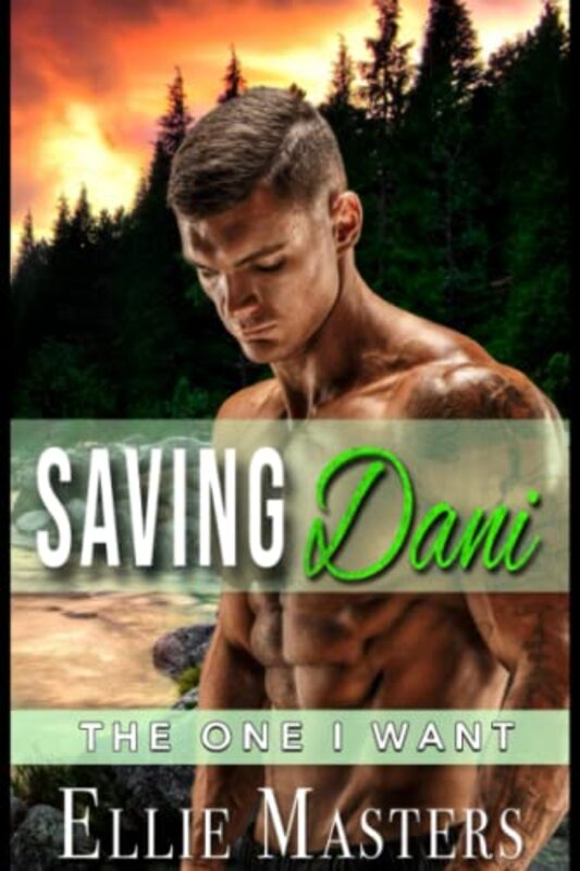 Book cover for "Saving Dani" by Ellie Masters