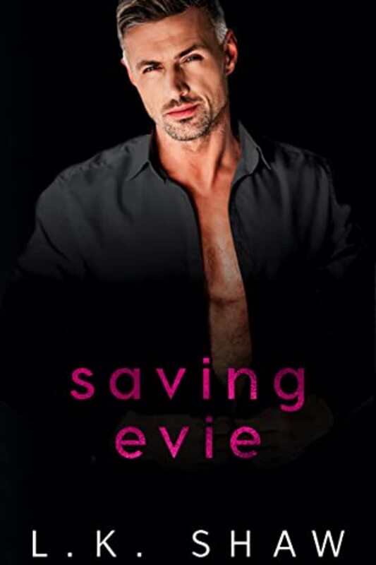 Book cover for "Saving Evie" by LK Shaw
