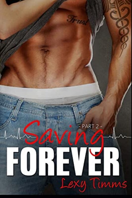 Book cover for "Saving Forever - Part 2" by Lexy Timms